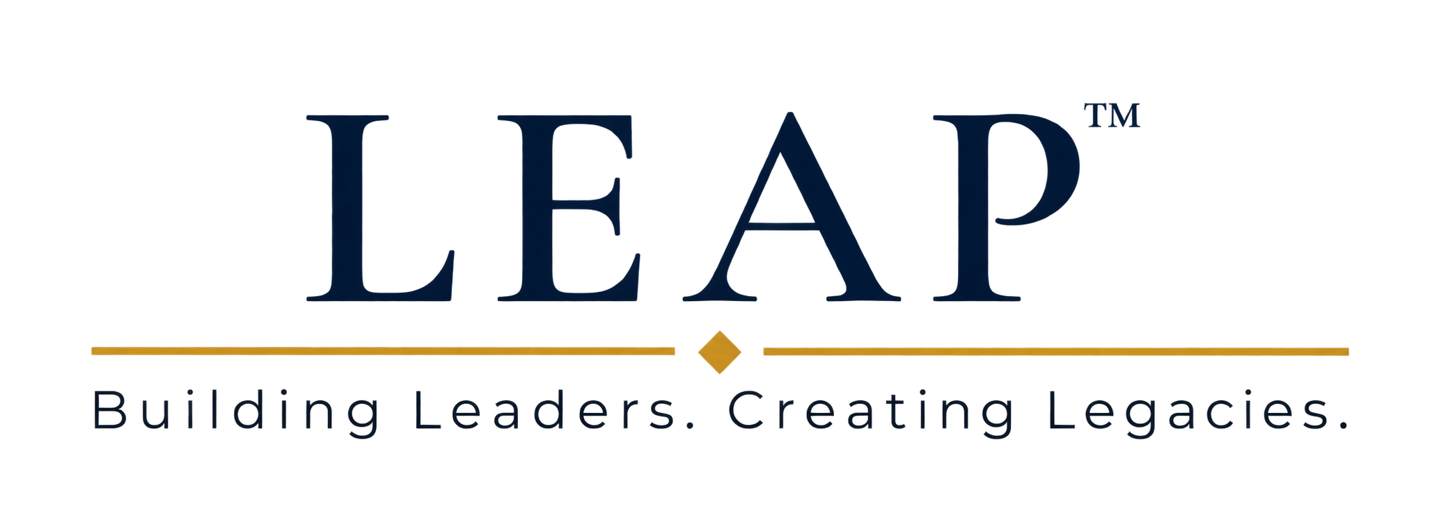 LEAP™: Building Leaders. Creating Legacies.